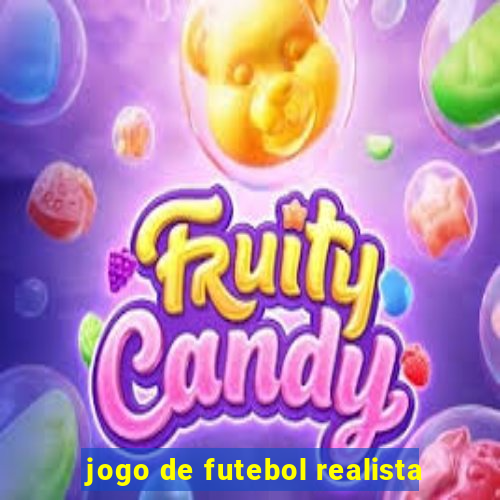 jogo de futebol realista