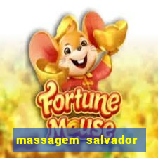 massagem salvador de bahia