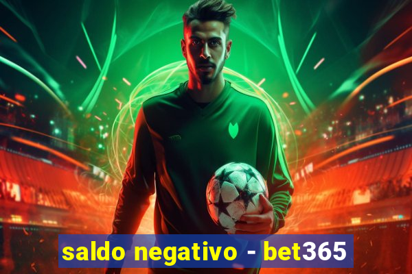 saldo negativo - bet365