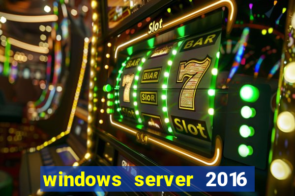 windows server 2016 download iso pt-br