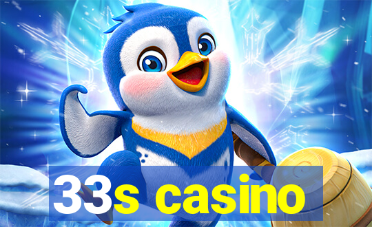 33s casino