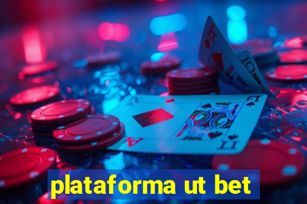 plataforma ut bet