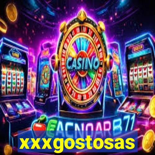 xxxgostosas