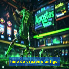 hino do cruzeiro antigo