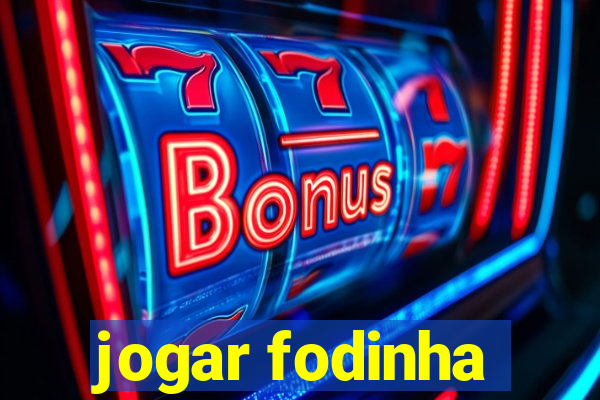 jogar fodinha