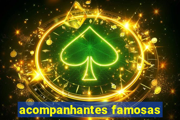 acompanhantes famosas