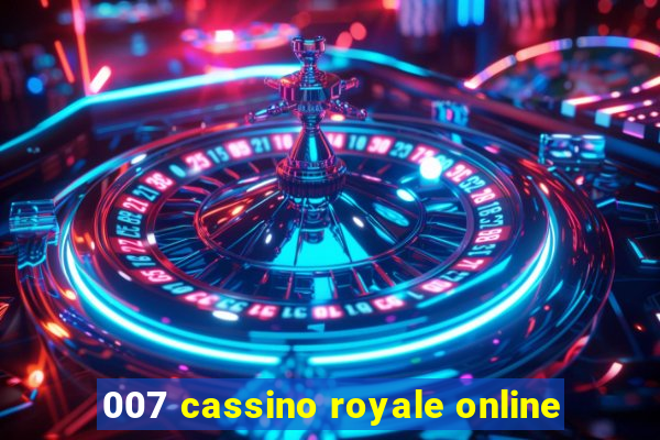 007 cassino royale online