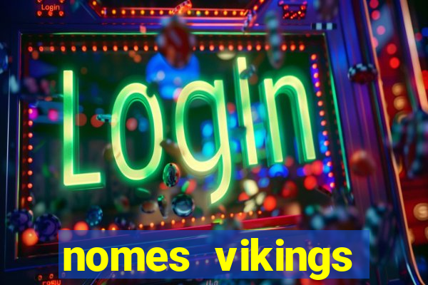 nomes vikings masculinos e significados