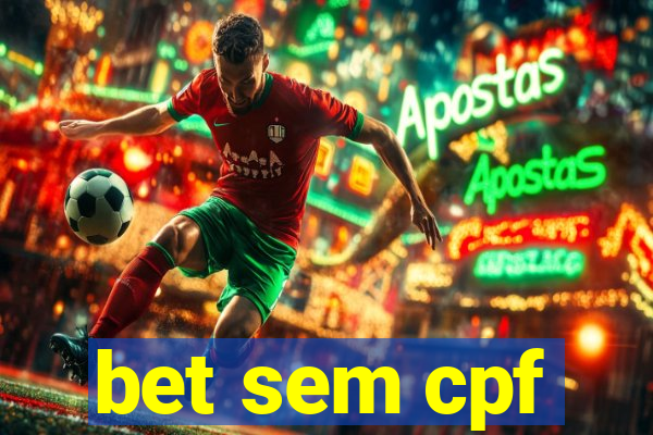 bet sem cpf