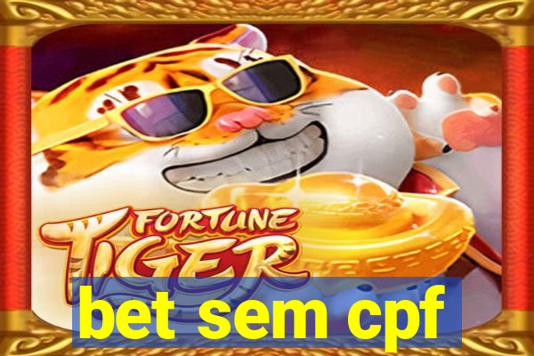 bet sem cpf