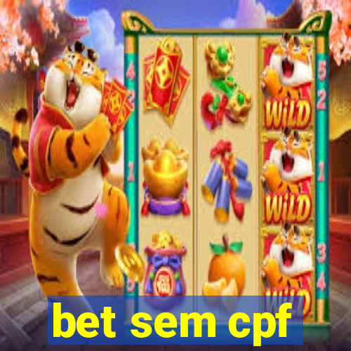 bet sem cpf