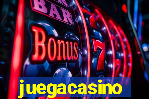 juegacasino