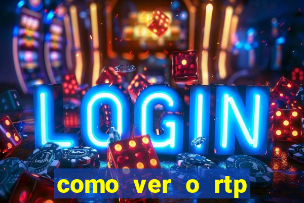 como ver o rtp dos slots