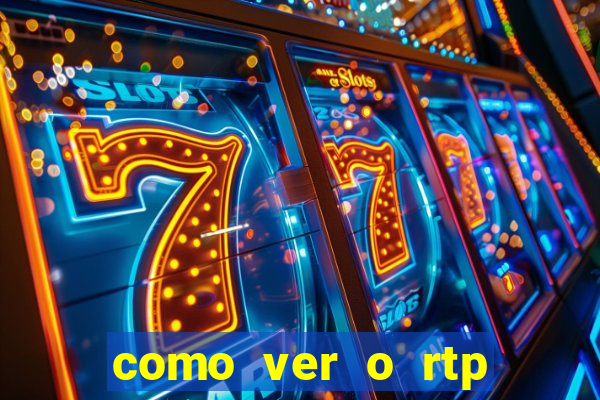 como ver o rtp dos slots