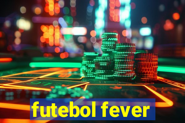 futebol fever