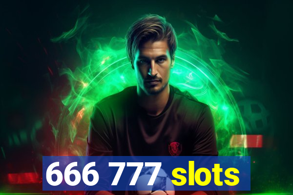 666 777 slots