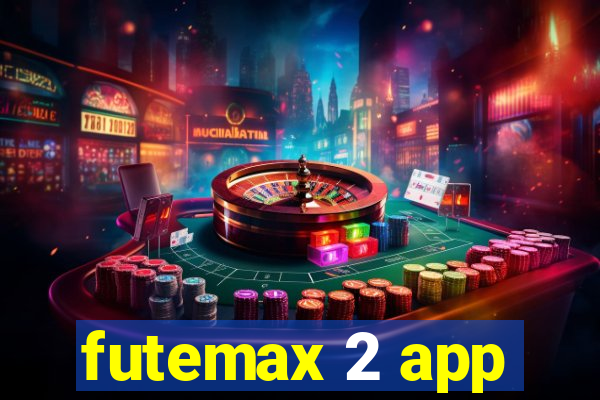 futemax 2 app