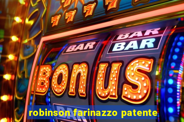 robinson farinazzo patente