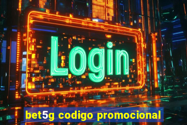 bet5g codigo promocional