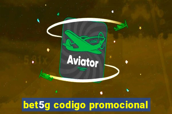 bet5g codigo promocional