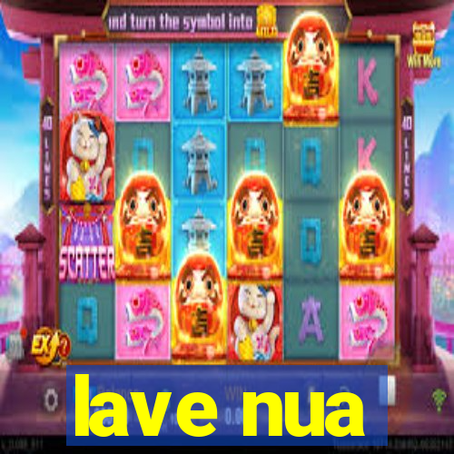 lave nua