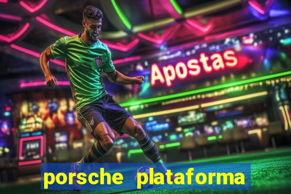 porsche plataforma de jogos