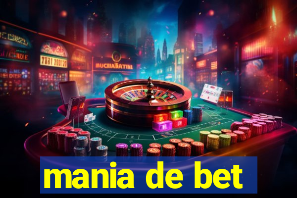 mania de bet