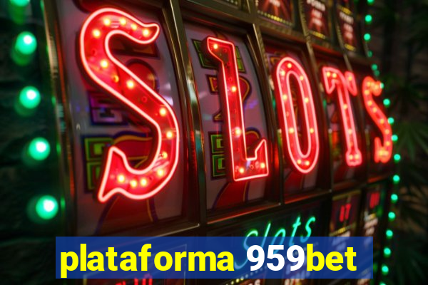 plataforma 959bet