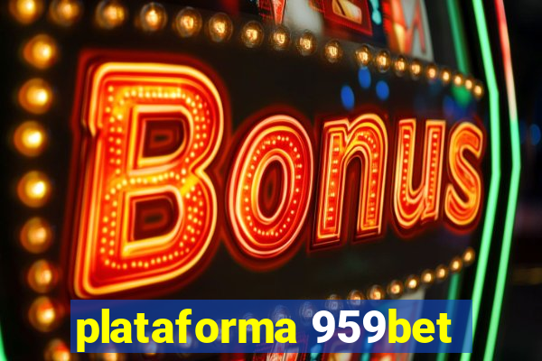 plataforma 959bet