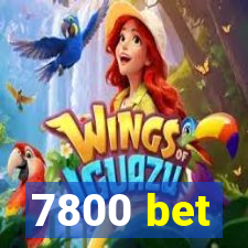 7800 bet