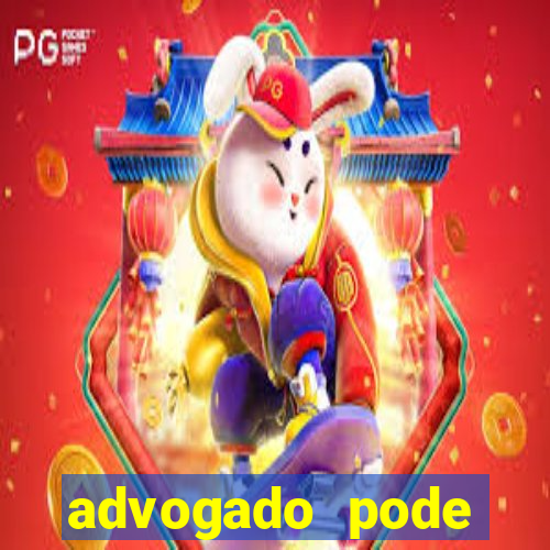 advogado pode patrocinar time de futebol