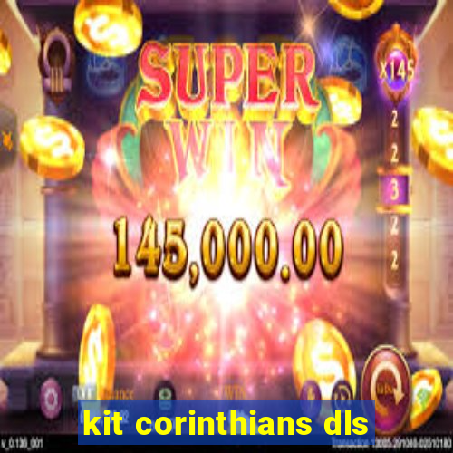 kit corinthians dls