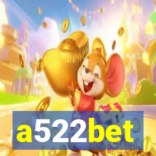 a522bet