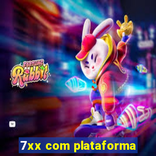 7xx com plataforma