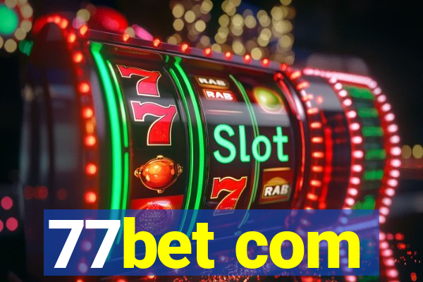 77bet com