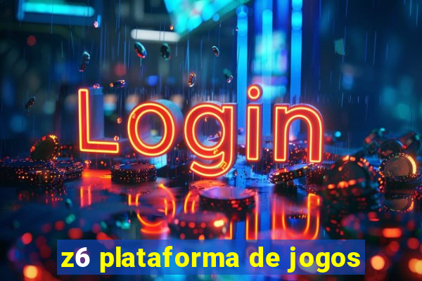 z6 plataforma de jogos