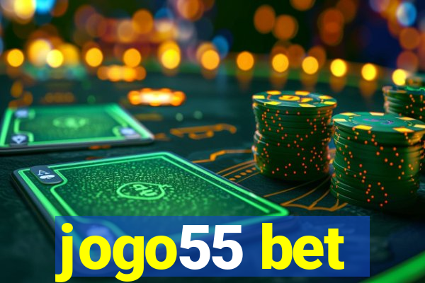 jogo55 bet