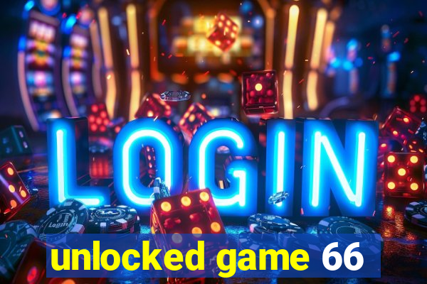 unlocked game 66