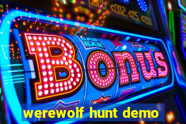 werewolf hunt demo