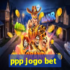 ppp jogo bet