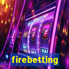 firebetting