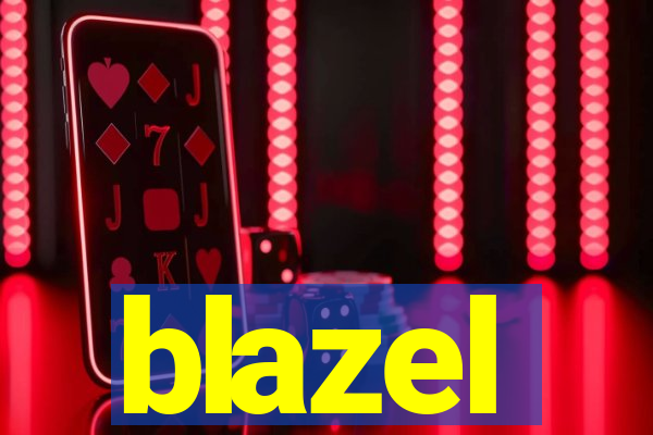 blazel