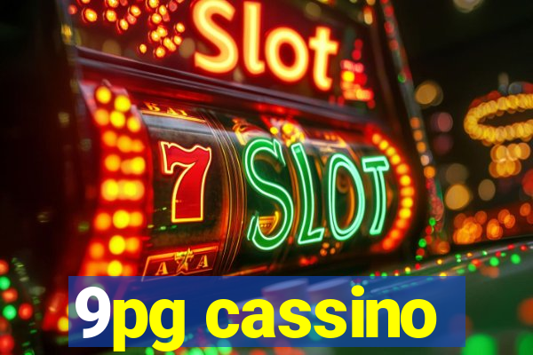 9pg cassino