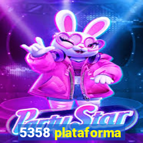 5358 plataforma