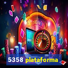 5358 plataforma