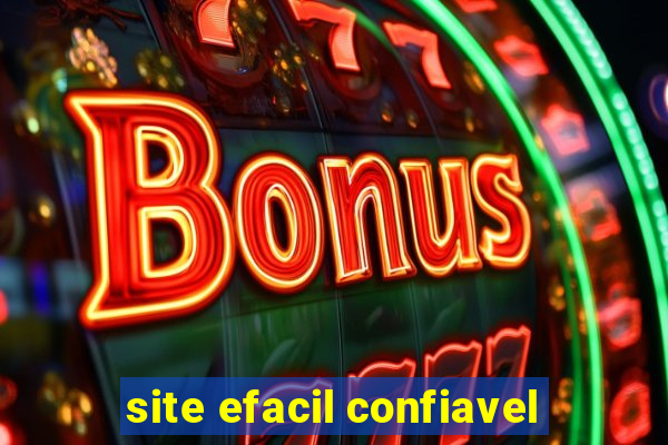 site efacil confiavel