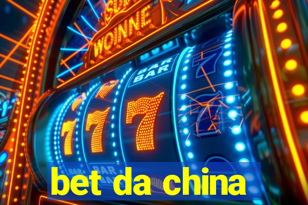 bet da china