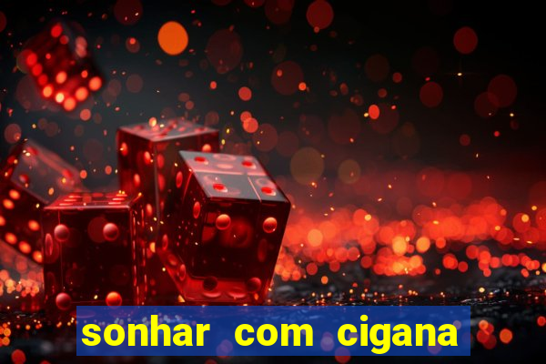 sonhar com cigana lendo cartas