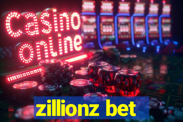 zillionz bet