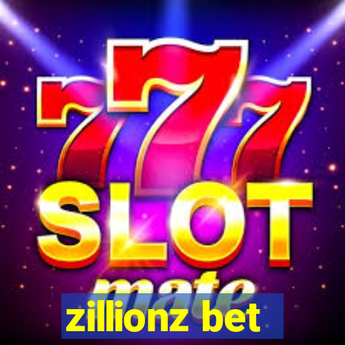 zillionz bet